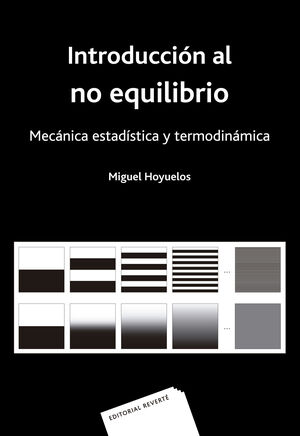 INTRODUCCIÓN AL NO EQUILIBRIO. MECÁNICA ESTADÍSTICA Y TERMODINÁMICA