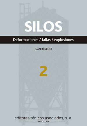 SILOS. DEFORMACIONES. FALLAS. EXPLOSIONES
