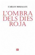 L'OMBRA DELS DIES ROJA