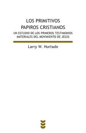 LOS PRIMEROS PAPIROS CRISTIANOS