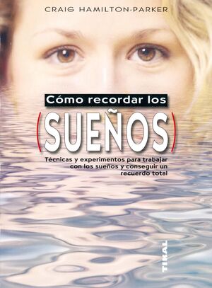 CÓMO RECORDAR LOS SUEÑOS