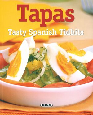 TAPAS, TASTY SPANISH TIDBITS