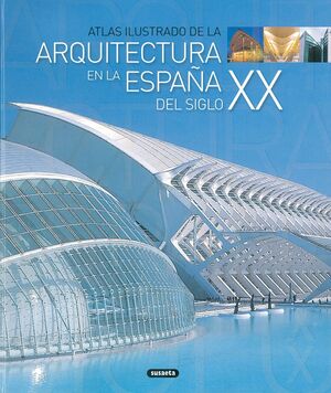 LA ARQUITECTURA EN A ESPAÑA DEL SIGLO XX