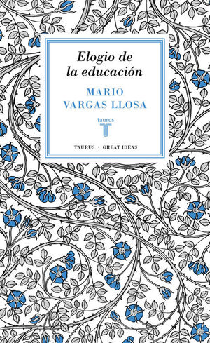 ELOGIO DE LA EDUCACIÓN (SERIE GREAT IDEAS 37)