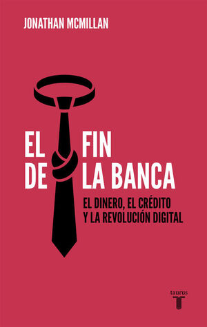 EL FIN DE LA BANCA