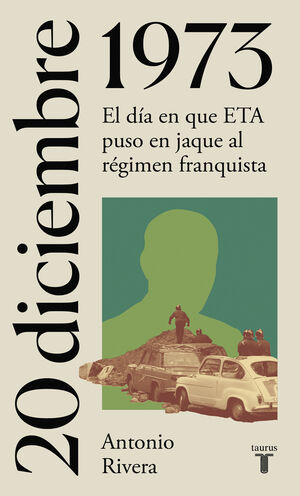 20 DE DICIEMBRE DE 1973. ASESINATO DE CARRERO BLANCO