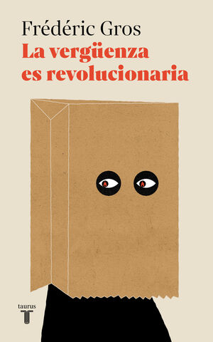 LA VERGÜENZA ES REVOLUCIONARIA