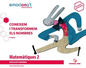 MATEMÀTIQUES 2 EPO. CONEIXEM I TRANSFORMEM ELS NOMBRES - EMOCIONA'T (VAL)