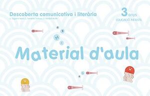 MATERIAL D'AULA. DESCOBERTA COMUNICATIVA I LITERÀRIA 3 ANYS - ESPIRAL. PRODIGI