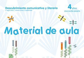 MATERIAL DE AULA. DESCUBRIMIENTO COMUNICATIVO Y LITERARIO 4 AÑOS - ESPIRAL. PROD