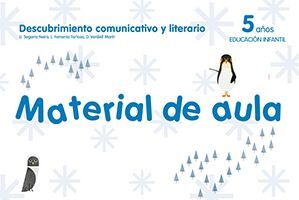 MATERIAL DE AULA. DESCUBRIMIENTO COMUNICATIVO Y LITERARIO 5 AÑOS - ESPIRAL. PROD