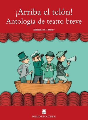 BIBLIOTECA TEIDE 077 - ¡ARRIBA EL TELÓN! ANTOLOGÍA DE TEATRO BREVE