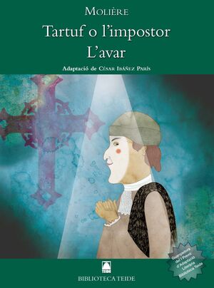 BIBLIOTECA TEIDE 041 - TARTUF O L'IMPOSTOR. L'AVAR -MOLIERE-