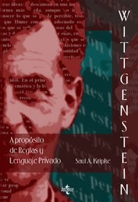 WITTGENSTEIN: A PROPÓSITO DE REGLAS Y LENGUAJE PRIVADO : UNA EXPOSICIÓN ELEMENTAL