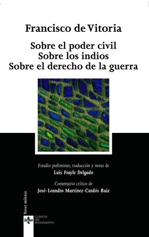 SOBRE EL PODER CIVIL SOBRE LOS INDIOS SOBRE EL DERECHO DE LA GUERRA