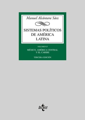 SISTEMAS POLÍTICOS DE AMÉRICA LATINA: MÉXICO, AMÉRICA CENTRAL Y EL CARIBE