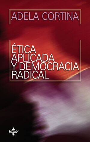 ÉTICA APLICADA Y DEMOCRACIA RADICAL