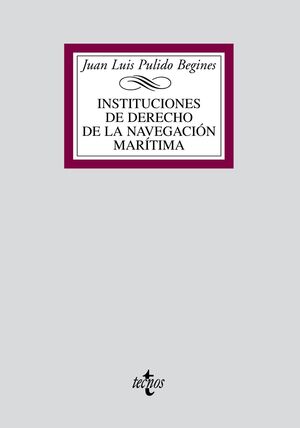 INSTITUCIONES DE DERECHO DE LA NAVEGACIÓN MARÍTIMA