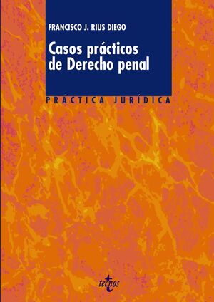 CASOS PRÁCTICOS DE DERECHO PENAL