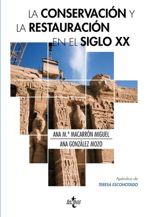 LA CONSERVACIÓN Y LA RESTAURACIÓN  EN EL SIGLO XX