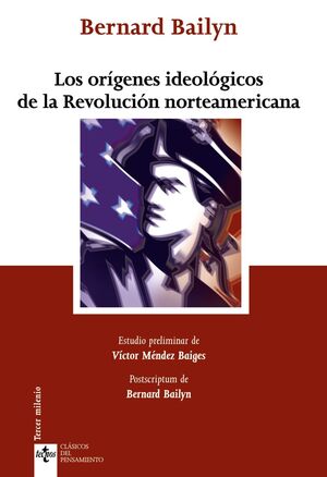 LOS ORÍGENES IDEOLÓGICOS DE LA REVOLUCIÓN NORTEAMERICANA