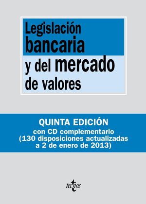 LEGISLACIÓN BANCARIA Y DEL MERCADO DE VALORES. 5ª ED.