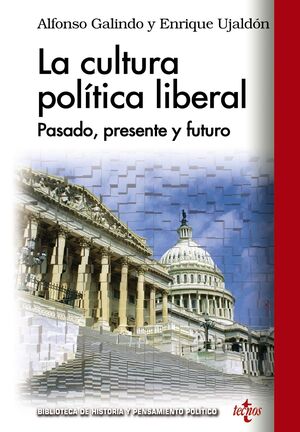 LA CULTURA POLÍTICA LIBERAL: PASADO, PRESENTE Y FUTURO