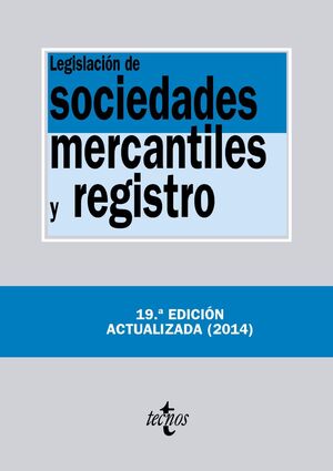 LEGISLACIÓN DE SOCIEDADES MERCANTILES Y REGISTRO