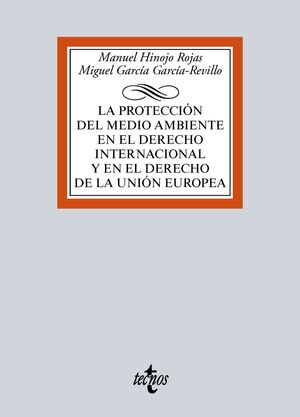 LA PROTECCIÓN DEL MEDIO AMBIENTE EN EL DERECHO INTERNACIONAL Y EN EL DERECHO DE