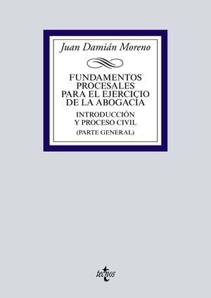 FUNDAMENTOS PROCESALES PARA EL EJERCICIO DE LA ABOGACÍA