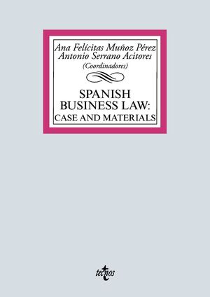 SPANISH BUSINESS LAW: CASES AND MATERIALS