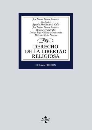 DERECHO DE LA LIBERTAD RELIGIOSA. 8ª ED. 2021