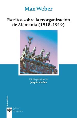 ESCRITOS SOBRE LA REORGANIZACIÓN DE ALEMANIA (1918-1919)
