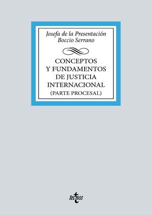 CONCEPTOS Y FUNDAMENTOS DE JUSTICIA INTERNACIONAL