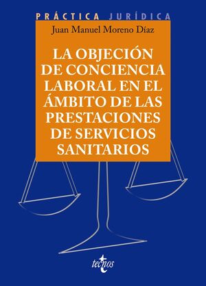 LA OBJECIÓN DE CONCIENCIA LABORAL EN EL ÁMBITO DE LAS PRESTACIONES DE SERVICIOS