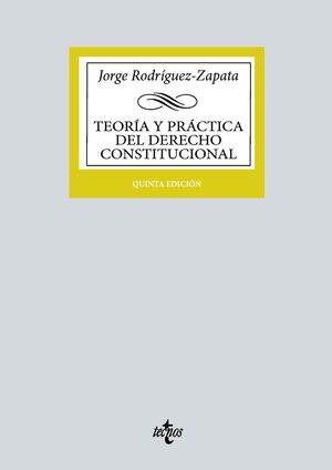 TEORÍA Y PRÁCTICA DEL DERECHO CONSTITUCIONAL