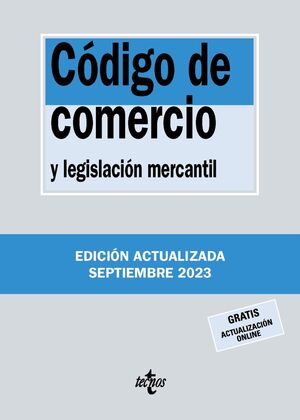CÓDIGO DE COMERCIO Y LEGISLACIÓN MERCANTIL. 40ª EDICION 2023