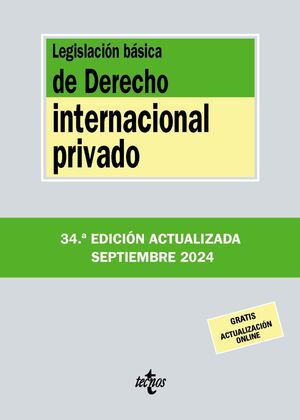 LEGISLACIÓN BÁSICA DE DERECHO INTERNACIONAL PRIVADO. 34ª EDICIÓN 2024