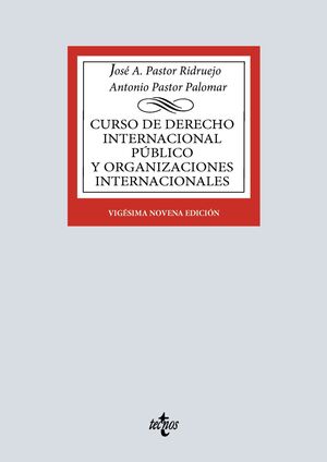 CURSO DE DERECHO INTERNACIONAL PÚBLICO Y DE ORGANIZACIONES INTERNACIONALES 29ª ED