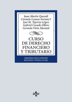 CURSO DE DERECHO FINANCIERO Y TRIBUTARIO. 36ª EDICIÓN (2025)