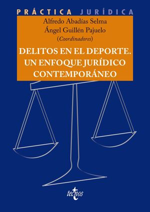 DELITOS EN EL DEPORTE. UN ENFOQUE JURÍDICO CONTEMP