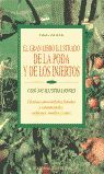EL GRAN LIBRO ILUSTRADO DE LA PODA Y DE LOS INJERTOS