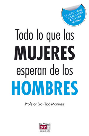 TODO LO QUE LAS MUJERES ESPERAN DE LOS HOMBRES