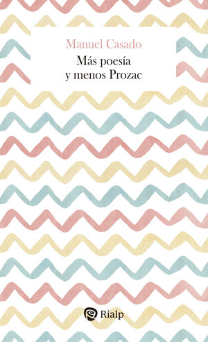 MÁS POESÍA Y MENOS PROZAC