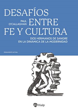 DESAFÍOS ENTRE FE Y CULTURA