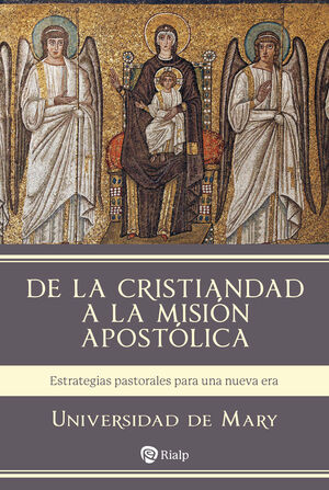 DE LA CRISTIANDAD A LA MISIÓN APOSTÓLICA