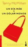 UN DÍA MÁS Y UN DÓLAR MENOS