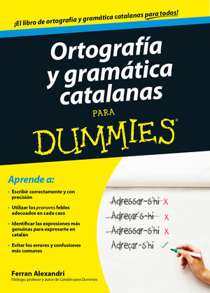 ORTOGRAFÍA Y GRAMÁTICA CATALANAS PARA DUMMIES