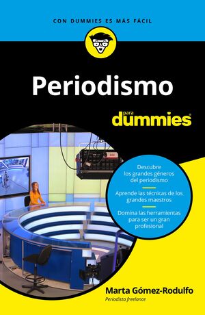 PERIODISMO PARA DUMMIES