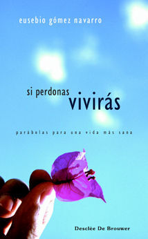 SI PERDONAS, VIVIRÁS